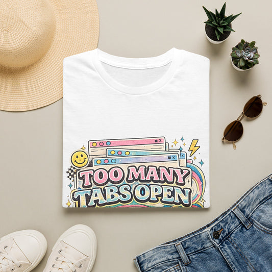 Too Many Tabs Open T-Shirt — Retro Cute Browser Tabs Graphic Tee
