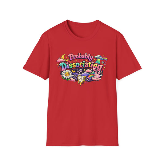 Probably Dissociating T-Shirt — Cute Psychedelic Mental Health Awareness Tee