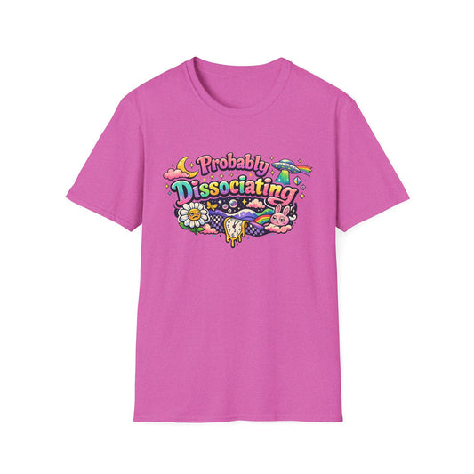 Probably Dissociating T-Shirt — Cute Psychedelic Mental Health Awareness Tee